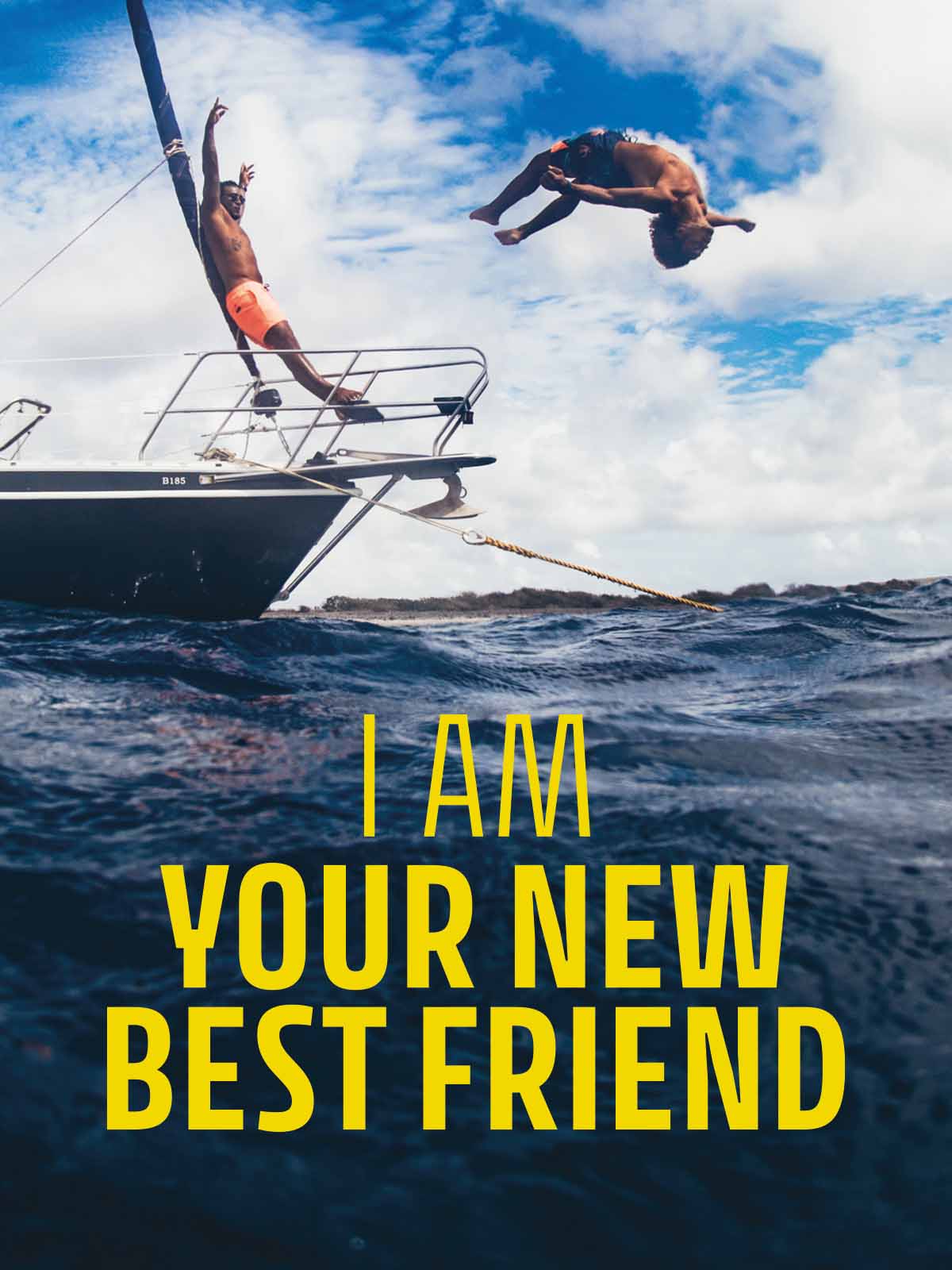  two men diving from a sail ship in the carribian waters wearing the Brunotti Bruconic in color Flamingo and dark blue. With Yellow letters saying I Am Your New Best Friend